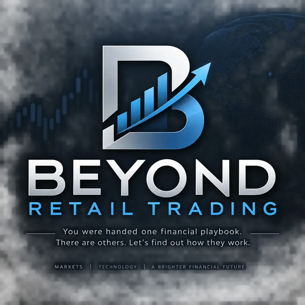 Beyond Retail Trading — You were handed one financial playbook. There are others. Let's find out how they work.